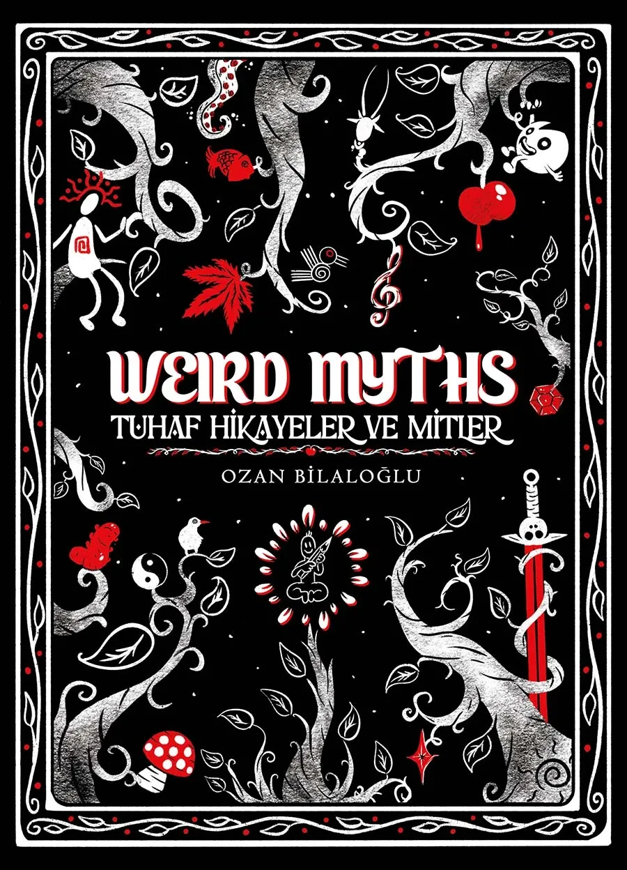 Weird Myths: Tuhaf Hikâyeler ve Mitler Delüks Edisyon