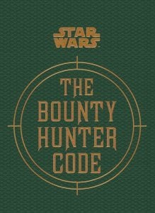 Star Wars - The Bounty Hunter Code (From the Files of Boba Fett) (Star Wars/Files of Boba Fett)