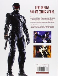 RoboCop: The Definitive History: The Story of a Sci-Fi Icon