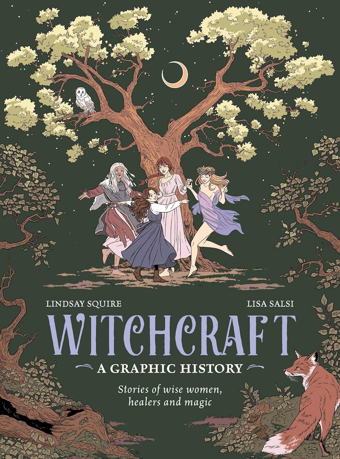 Witchcraft: A Graphic History: Stories of Wise Women, Healers and Magic