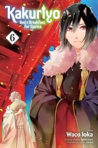 Kakuriyo: Bed & Breakfast for Spirits Vol. 6