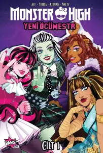 Monster High: Yeni Öcümestr Cilt 1