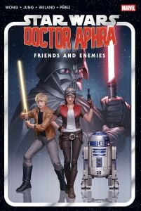 Star Wars: Doctor Aphra - Friends And Enemies Omnibus (Junggeun Yoon Cover)