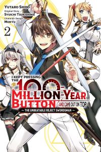 I Kept Pressing the 100-Million-Year Button and Came Out on Top Vol. 2