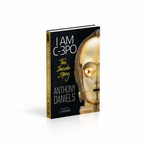Am C-3PO - The Inside Story: Foreword by J.J. Abrams