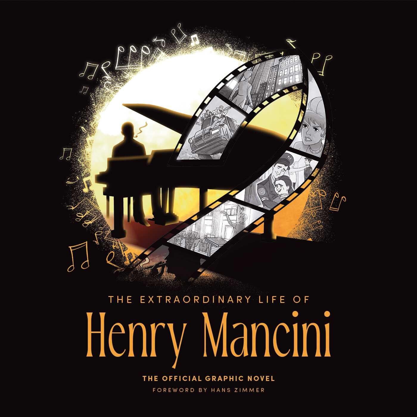 The Extraordinary Life of Henry Mancini: Official Graphic Novel.