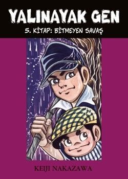 Yalınayak Gen - 5 Bitmeyen Savaş