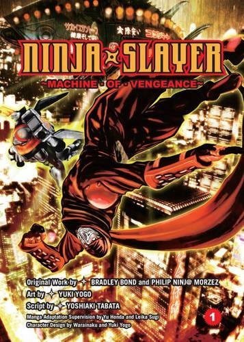 Ninja Slayer, Part 1: Machine of Vengeance