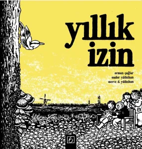 Yıllık İzin Erman Çağlar Ender Yıldızhan