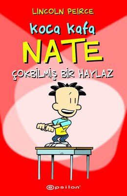 Koca Kafa Nate;Çok Bilmiş Bir Haylaz