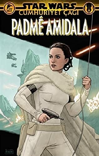 Star Wars: Cumhuriyet Çağı - Padme Amidala (Kapak değişebilir)