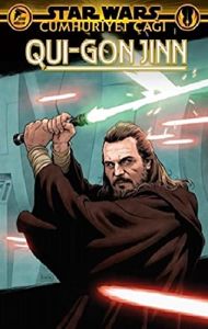 Star Wars: Cumhuriyet Çağı - Qui-Gon Jinn (Kapak değişebilir)