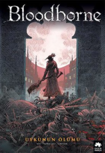Bloodborne 1: Uykunun Ölümü