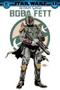 Star Wars - İsyan Çağı Boba Fett (Kapak değişebilir)