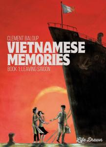 Vietnamese Memories Vol.1: Leaving Saigon