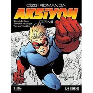 Çizgi Romanda Aksiyon Çizimi: Dinamik Bir Süper Kahraman ve Aksiyon Yaratma Teknikleri