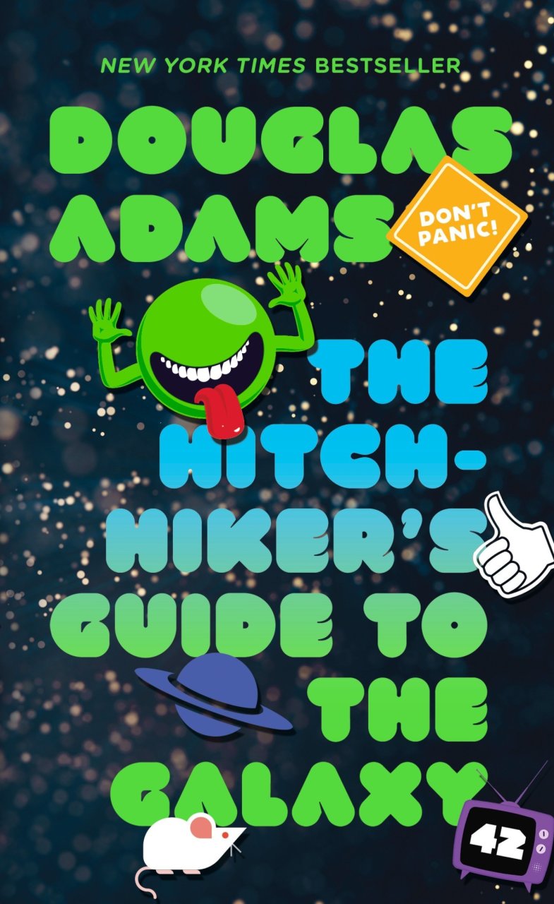 The Hitchhiker\'s Guide to the Galaxy