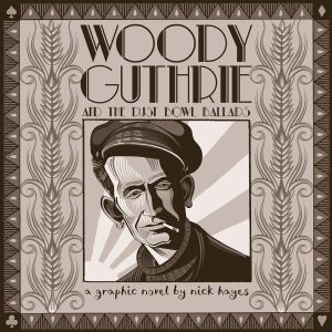 Woody Guthrie: And the Dust Bowl Ballads