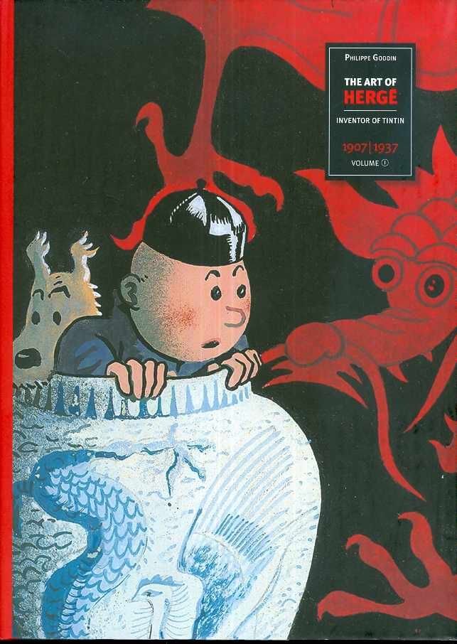 The Art of Herge, Inventor of Tintin: Volume 1: 1907-1937 HC