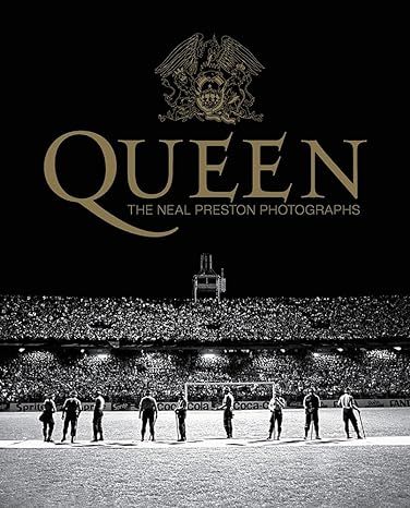 Queen: The Neal Preston Photographs