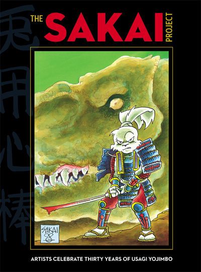 The Sakai Project: Artists Celebrate Thirty Years of “Usagi Yojimbo” HC