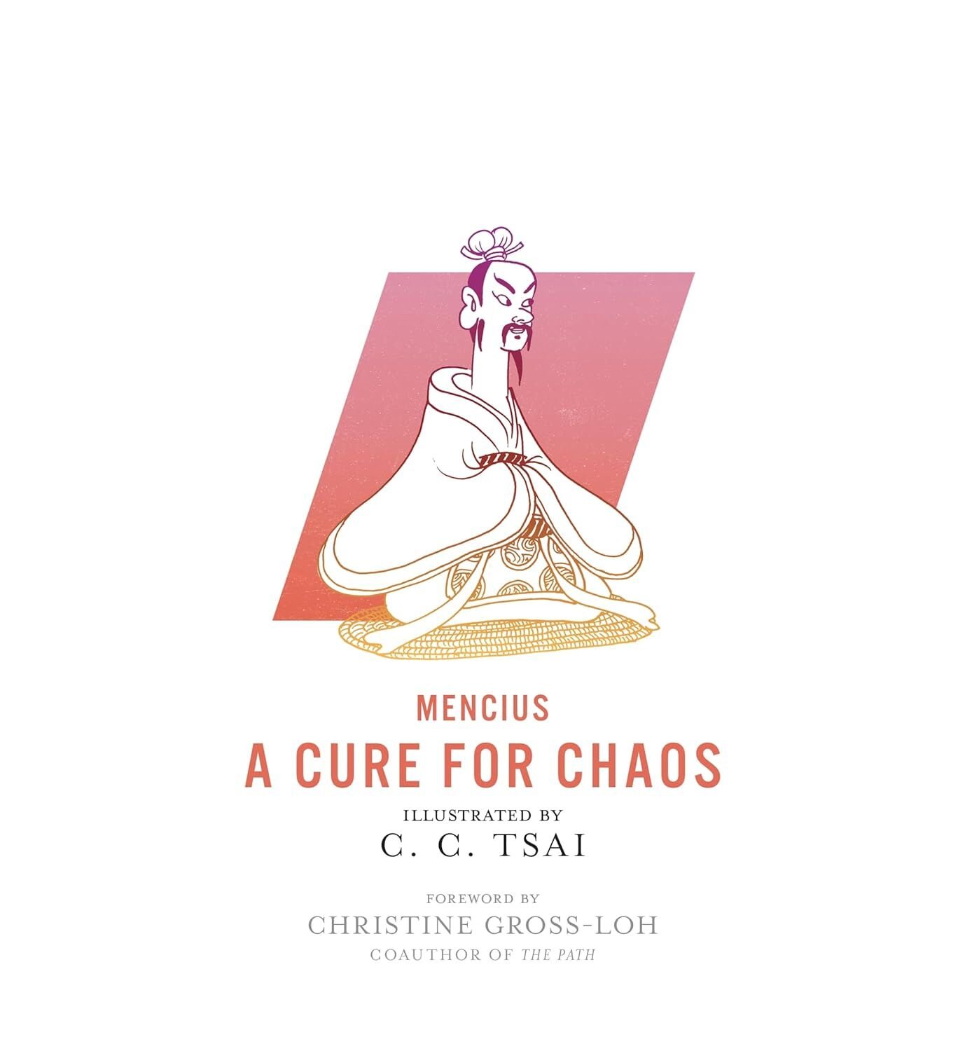 A Cure for Chaos (The Illustrated Library of Chinese Classics)
