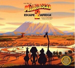 THE ART OF MADAGASCAR 2 ESCAPE TO AFRICA