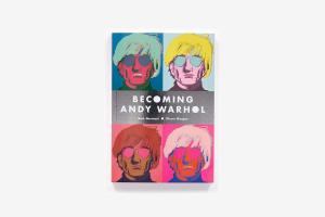 Becoming Andy Warhol Paperback