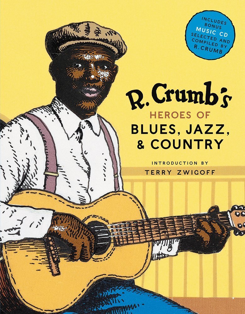 R. Crumb\'s Heroes of Blues, Jazz & Country