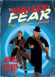 The Valley of Fear: A Sherlock Holmes Graphic Novel