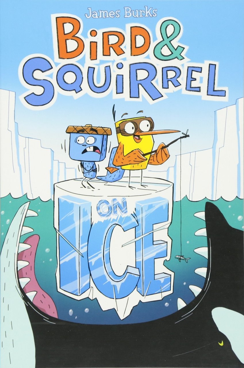 Bird & Squirrel On Ice (Bird & Squirrel #2)