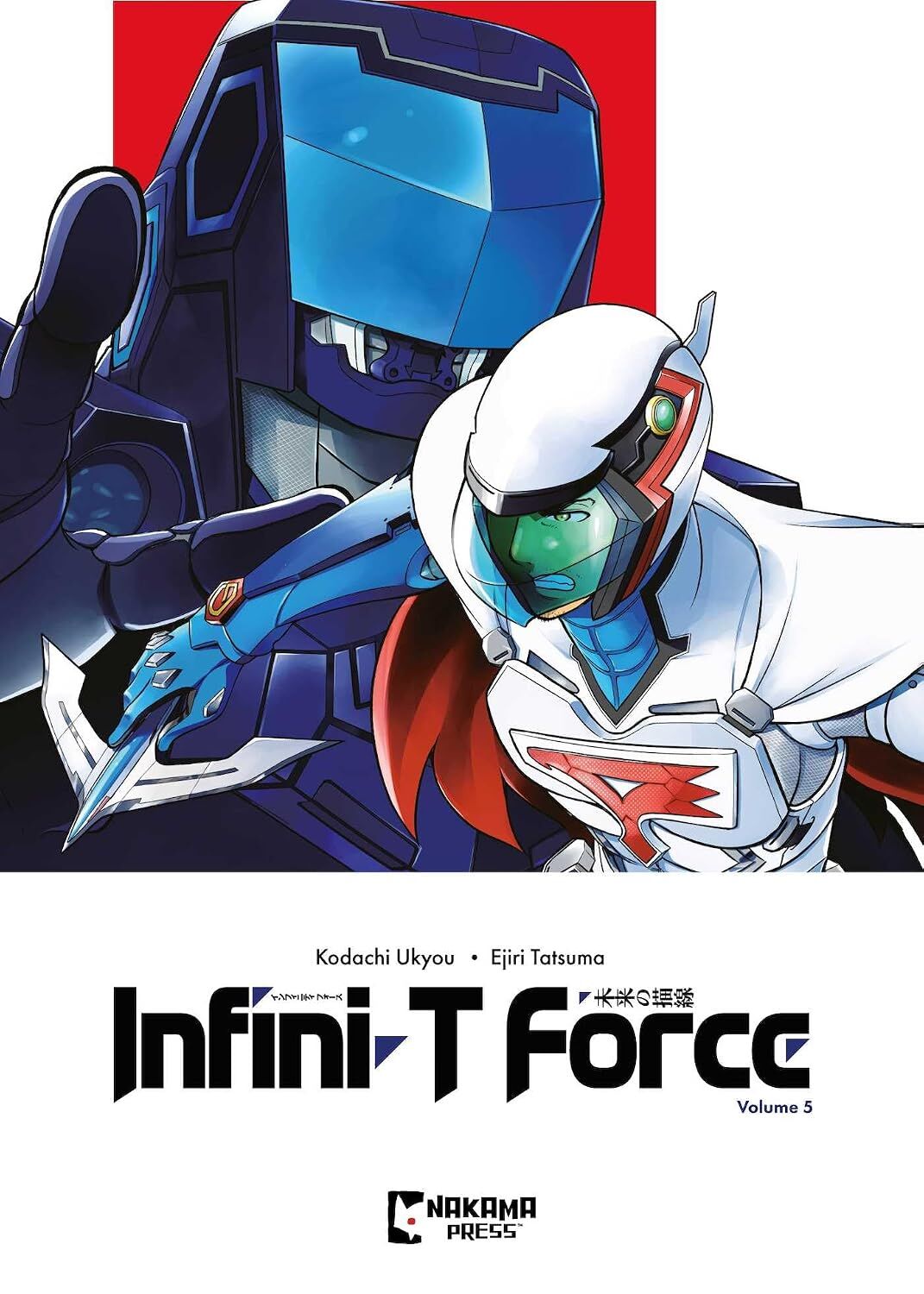 Infini-T Force Vol. 5: Volume 5