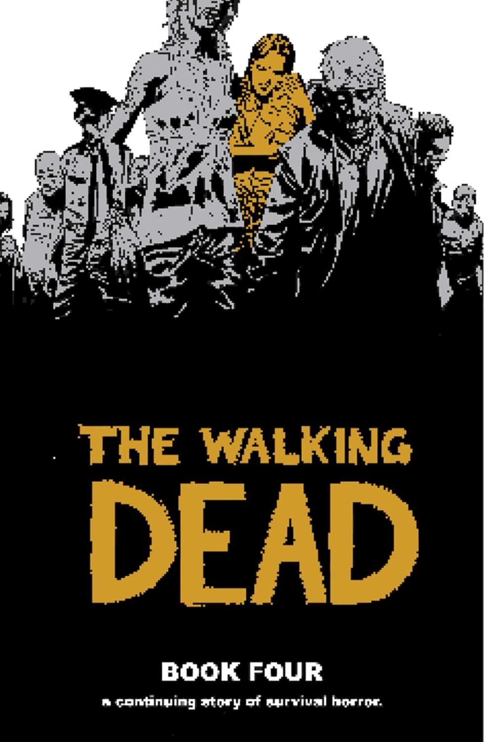 The Walking Dead Book 4 HC