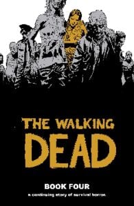 The Walking Dead Book 4 HC