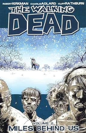 Walking Dead Volume 2: Miles Behind Us