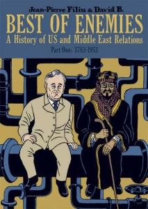 Best of Enemies: A History of US and Middle East Relations, Part One: 1783-1953