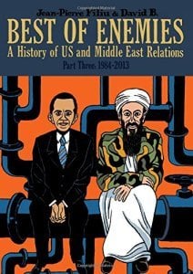 Best of Enemies: A History of US and Middle East Relations, Part Three: 1984-2013