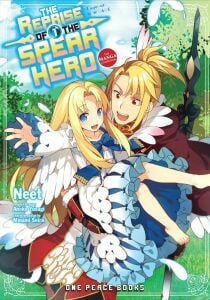 The Reprise of the Spear Hero Volume 01: The Manga Companion (The Reprise of the Spear Hero Series: Manga Companion)