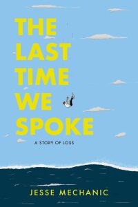 The Last Time We Spoke: A Story of Loss