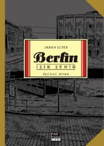 Berlin Cilt 3-Işık Şehir
