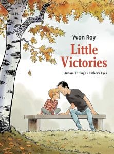 Little Victories: Autism Through a Father's Eyes