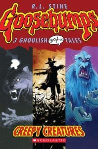 Goosebumps Graphix Vol. 1: Creepy Creatures