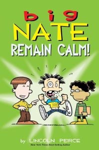 Big Nate: Remain Calm!: Volume 31
