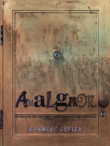 Amalgam: An Immigrant, His Labor Union, and His American Family in Brooklyn