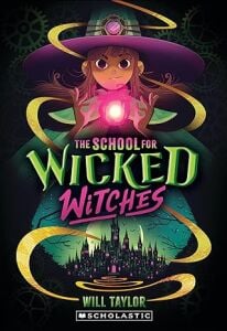 The School for Wicked Witches
