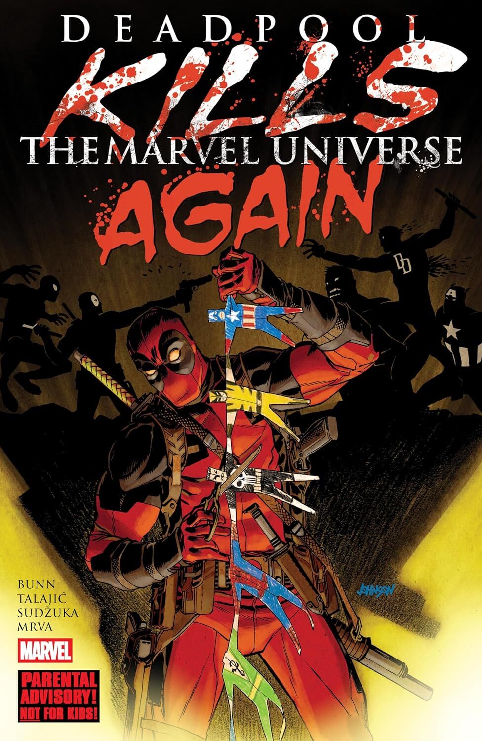 Deadpool Kills The Marvel Universe Again [New Printing]