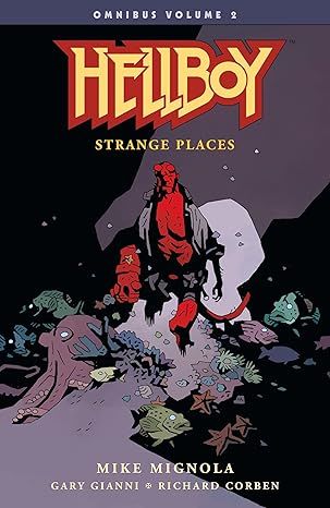 Hellboy Omnibus Volume 2: Strange Places