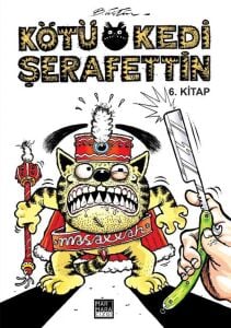 Kötü Kedi Şerafettin 6. Kitap
