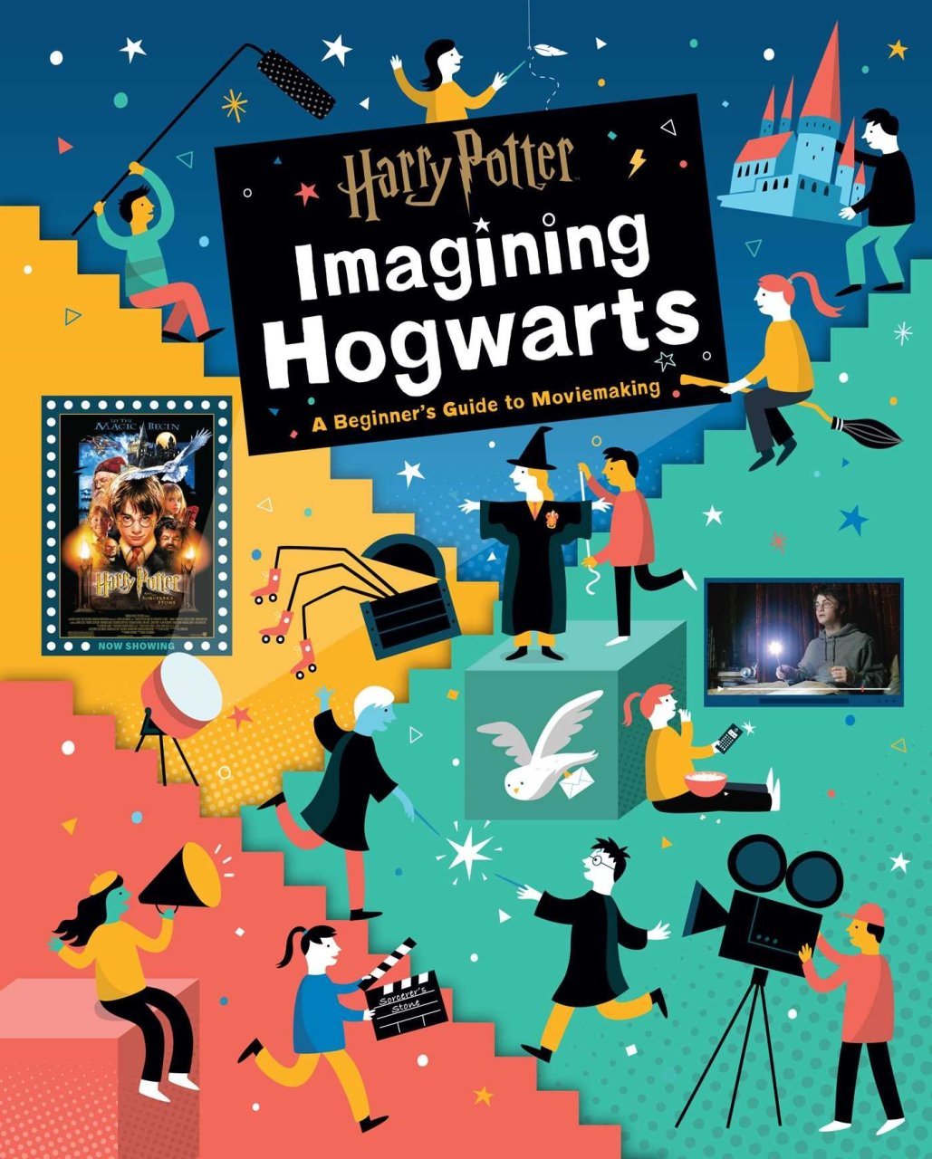 Harry Potter: Imagining Hogwarts: A Beginner's Guide to Moviemaking