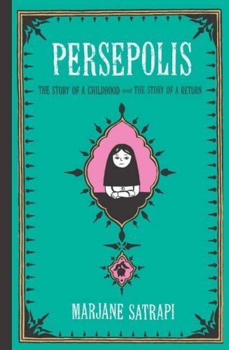 Persepolis: The Story of a Childhood & The Story of a Return: v. 1 & v. 2